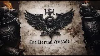 [Black Templars] The Eternal Crusade - A Warhammer Epic