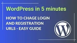 How to Change the Login and Registration URLs in WordPress Step by Step Guide - No Coding