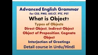 Advanced English Grammar What is Object? Types of Objects in Urdu/Hindi
