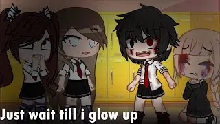 Just wait till i glow up || Meme || •Light Møøn•