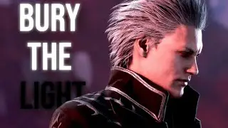 Vergil - Bury The Light | Edit