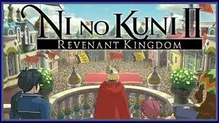[Ni No Kuni II] Story (Cinematic + within game play)