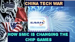 The Global Chip War: How SMIC is Changing the Game|Chip| semiconductor| Huawei