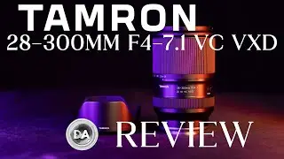 Tamron 28-300mm F4-7.1 VC VXD Review | The Full Frame Megazoom!