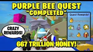 Purple Bee Quest Completed! 667 TRILLION HONEY! - Bee Swarm Simulator Test Realm