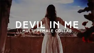 Multi-Female | Devil in Me [Collab]