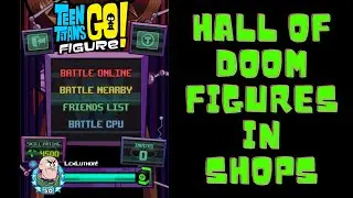 Teeny Titans 2 How to Get Hall of Doom Figures in Shops