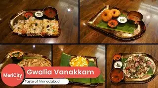 Gwalia Vanakkam Ahmedabad | Authentic South Indian Cuisine | Restaurant | MeriCity