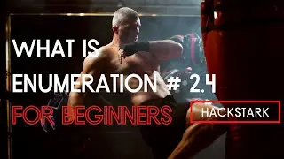 What is Enumeration | Enumeration & FootPrinting # 2.4