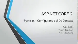 11- Configurando el DbContext - Code First |  Entity Framework Core 2.0
