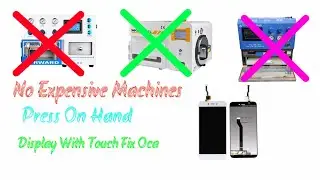 Display Touch Fix With Out Oc Machine/Bubble Remover  Pressing Display Pounching Display Fix Folder