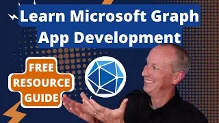 Start Learning Microsoft Graph App Development: Free Resources Guide