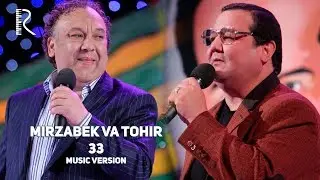 Mirzabek Xolmedov va Tohir Mahkamov - 33