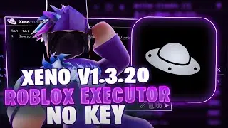 Roblox Executor | Xeno Roblox Executor No Key Free | Roblox Executor PC | Script Roblox Exploit
