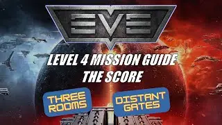 EVE Online: L4 Guide - The Score