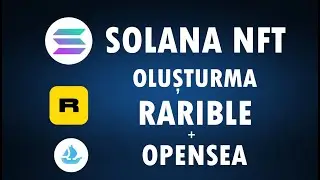 Solana NFT oluşturma. ( Rarible - Opensea ) Solana NFT nasıl oluşturulur ?