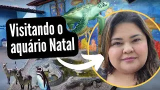 CONHECENDO O AQUÁRIO NATAL / NOSSO CANAL VOLTOU 🥹❤️