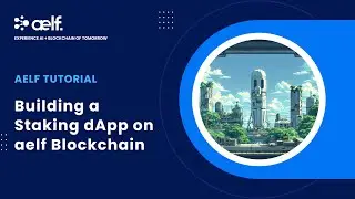 aelf Tutorial: Building an Staking dApp on aelf AI Blockchain