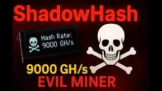 ShadowHash: The Evil ESP32 Miner That Hacks Your Imagination