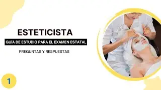 40.🔹️ESTETICISTA | GUÍA DE ESTUDIO #1