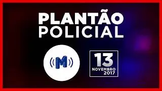 Plantão Policial Módulo FM 13/11/2017