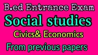 B.ed Entrance Exam, Social-Civics& Economics, #EdcetSocialCivicsEconomicsQuestionsFromPreviousPapers