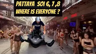 Pattaya Soi 6,7,8 where is everyone?