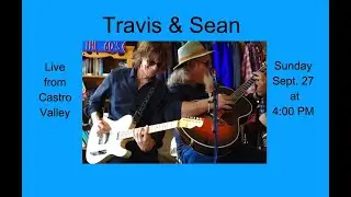 Travis & Sean LIVE from Castro Valley