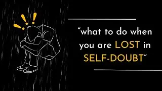 EFFECTIVE STRATEGIES for overcoming SELF-DOUBT and building SELF-CONFIDENCE 💛
