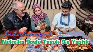 Meksika Soslu Tavuk Şiş Yaptık