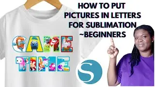 How To Put Pictures In Letters for Sublimation in Silhouette Studio ~ Beginners