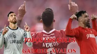 TODOS LOS GOLES DE GABRIEL ÁVALOS EN INDEPENDIENTE 2024