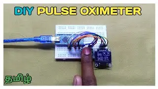 DIY PULSE OXIMETER USING MAX30100 SENSOR | TAMIL | ICCTECH #icctech