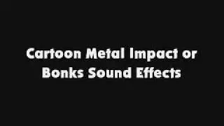 Cartoon Metal Impact or Bonks SFX