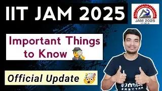 Important Things to Know about IIT JAM 2025 🤯 || Official Update || Important Dates ☑️