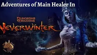 MainHealer Checking Out  NEVERWINTER MMO No Commentary