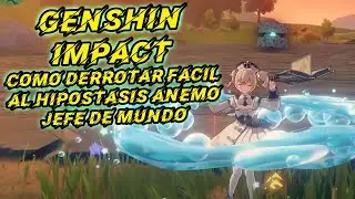 Genshin Impact: como derrotar fácil al HIPÓSTASIS ANEMO
