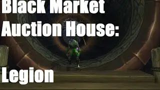 What is the Black Market Auction House?: Legion 7.1.5