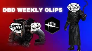 DBD WEEKLY CLIPS #DBD, #FUNNYMOMENTS