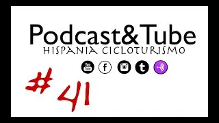 #41 Podcasts Hispania Cicloturismo #hispaniacicloturismo
