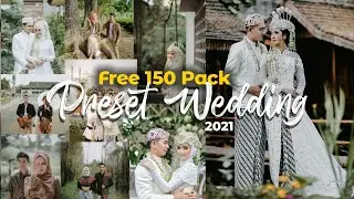 PRESET LIGHTROOM WEDDING FREE 150 PACK DAN COCOK UNTUK DI KONDISI APAPUN