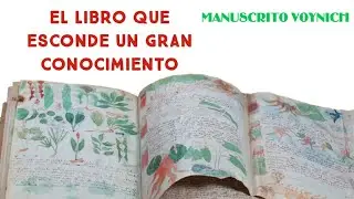 EL ENIGMATICO MANUSCRITO VOYNICH (AÑOS DE CONOCIMIENTOS OCULTOS) 🌱