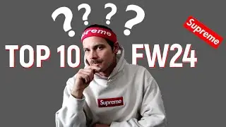 TOP 10 PICKUPS - SUPREME Fall/Winter '24