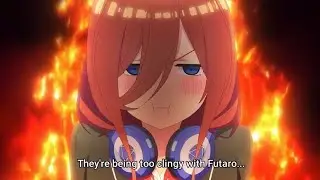 Miku's Cute Confession - The Quintessential Quintuplets | 五等分の花嫁二 期