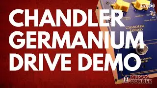 Chandler Ltd Germanium Drive Playing Only - No Talking