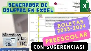 GENERADOR DE BOLETAS PARA PREESCOLAR CICLO 2023-2024 CON LISTAS DE LOGROS Y RECOMENDACIONES.