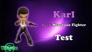 Summoners War - Karl (Dark Neostone Fighter) Test