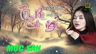 Mộc San || Tôi Ru Em Ngủ (Trịnh Công Sơn) || Video Lyrics || Nhạc Trịnh Bất Hủ