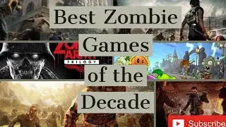 Best Zombie Survival Games of Decade [ 2010-2020]