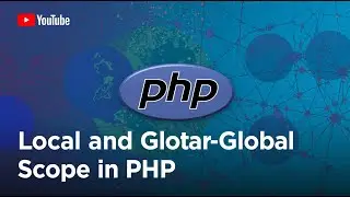Local and Global Scope in PHP | PHP Tutorial | Learn PHP Programming | Burmese Tutorial